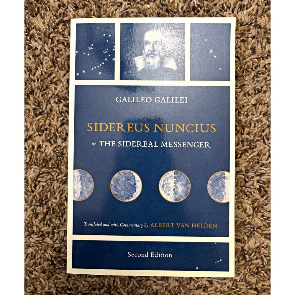 Galileo Galilei Sidereus Nuncius/The Sidereal Messenger 2nd Ed PB 2010